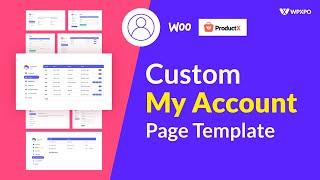 How to Create & Customize WooCommerce My Account Page using ProductX