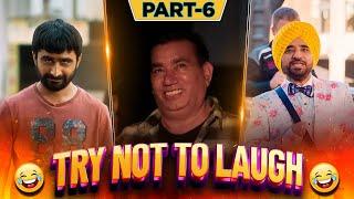 Try Not To Laugh  | Non-Stop Comedy Scenes | Jagjeet Sandhu | Ammy Virk | Diljit Dosanjh | Shampy