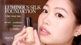 Armani Luminous Silk Foundation Review  3 Day Wear Test | acne-prone sensitive, combination skin