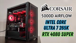 Corsair 5000D airflow Ultimate High-End 4k Gaming Build | Intel Core Ultra 7 265K & RTX 4080 SUPER