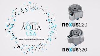 Evolution Aqua USA: Nexus Filtration System