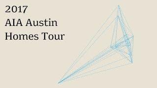 2017 AIA Austin Homes Tour