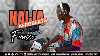 NAIJA AFROBEATS FINESSE - DJ BRAINSON │RUGER │BURNA BOY│WIZKID │DAVIDO │AYRA STARR │OMAH LAY │JOEBOY