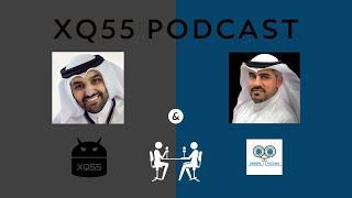 بودكاست | عبدالرحمن العنزي + محمد أبو طالب الكندري | #XQ55Podcast