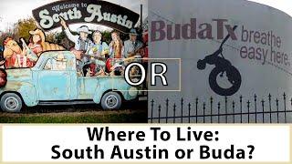 South Austin or Buda?