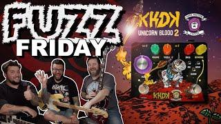 KHDK Unicorn Blood II | FUZZ FRIDAY EP. III