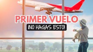 Errores al viajar en avión por primera vez