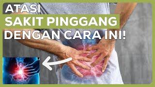 BIKIN NYERI! INI DIA PENYEBAB SAKIT PINGGANG BELAKANG! ATASI SEKARANG! | INFO KESEHATAN