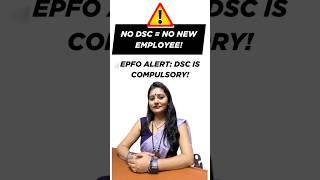 DSC is Now Mandatory for Adding New Employees | EPFO Latest Update 2025