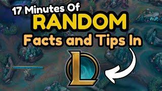 17 Minutes Of RANDOM Things That You Don't Know In League!