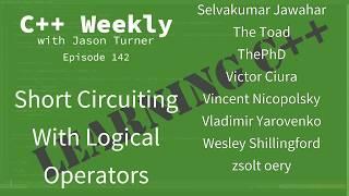 C++ Weekly - Ep 142 - Short Circuiting With Logical Operators