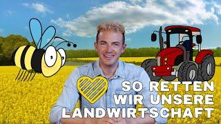 So retten wir unsere Landwirtschaft 