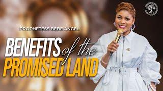 Benefits Of The Promised Land | Prophetess Beverly Angel