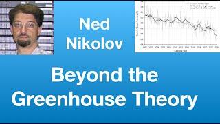 Ned Nikolov: Beyond the Greenhouse Theory | Tom Nelson Pod #268