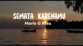 Semata Karenamu - Mario G Klau (Lirik Lagu)