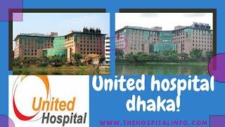 United Hospital Dhaka |  United Hospital Location | Address| Doctors|