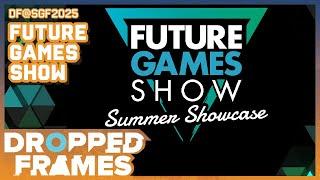 Future Games Show - Summer 2025 | Dropped Frames