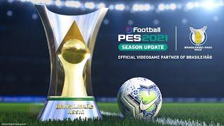 eFootball PES 2021 Season Update Brasileirao announcement trailer