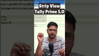 Strip View in Tally Prime 5.0 #tally #tallyprime #tallyfeatures #tallyprimefeatures