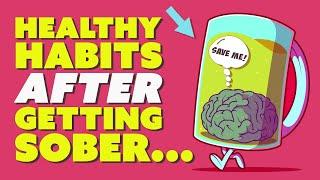 5 HEALTHY HABITS TO START after GETTING SOBER!!! - (Episode 182) #sober #sobercurious #sobriety