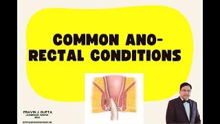 ANO-RECTAL DISEASES- DIAGNOSIS AND MANAGEMENT