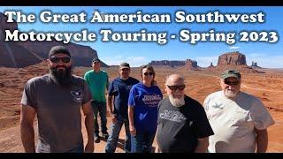 Motorcycle Touring the Great American Southwest - Spring 2023