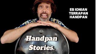 Handpan Stories Part 1 - Terrapan Handpan Eb Ionian and Steel Tuners!