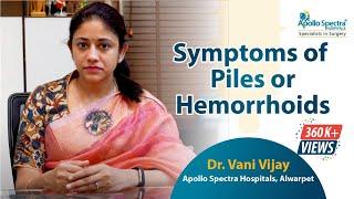 Symptoms of Piles or Hemorrhoids by Dr Vani Vijay at Apollo Spectra Hospitals