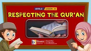 Respecting the Qur’an || Basic Islamic Course For Kids || #92Campus