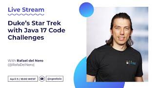 Duke’s Star Trek with Java 17 Code Challenges