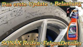 Das erste Update und Reinigung mit FELGENBEAST! SONAX Xtreme Ceramic Reifen+Felgen Detailer