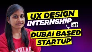 How I Got an UX design Internship at a Dubai Startup