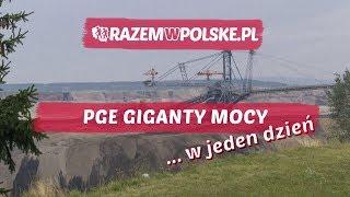 PGE GIGANTY MOCY, TARASY WIDOKOWE NA KOPALNIE W BEŁCHATOWIE ...W JEDEN DZIEŃ