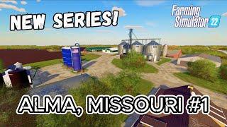 ALMA, MISSOURI - NEW SERIES | Big Fields - Big Equipment | Custom Farm Build | Episode 1 | FS22