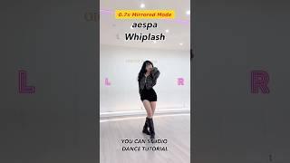 [SLOW MIRRORED] aespa - Whiplash 에스파 위플래쉬 안무 거울모드 느리게 DANCE TUTORIAL