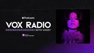 VOX Radio with VASSY - Episode #002