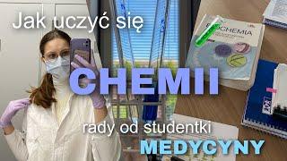 Jak uczyć się CHEMII? Rady od studentki MEDYCYNY