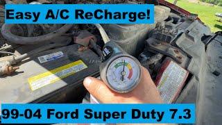 How to ReCharge AC Ford Super Duty 7.3 Diesel F250 F350 F450 99 00 01 02 03 04 1999 2000 2001 2002