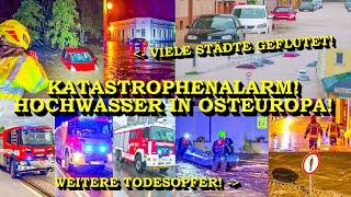 +++ KATASTROPHENALARM IN OSTEUROPA: 7 TOTE +++ HOCHWASSER AUSSER KONTROLLE | FEUERWEHR + BUNDESWEHR