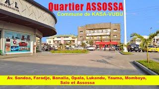 Spécial Quartier ASSOSSA | Commune de Kasa-vubu | Kinshasa - RDC