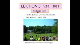 How to Learn Swedish Lektion 5 v.16 2021