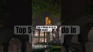 Top 5 things to do in Brunei #travel #travelvlog #backpacking #brunei #bruneidarussalam #shorts