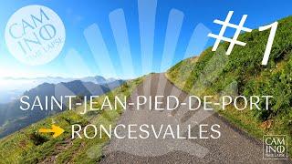 1 Saint-Jean to Roncesvalles | full etape | Camino Santiago