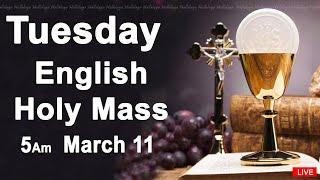 Catholic Mass Today I Daily Holy Mass I Tuesday March 11 2025 I English Holy Mass I 5.00 AM