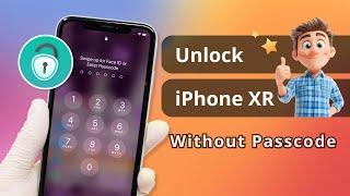 [Solved] How to Unlock iPhone XR Screen Lock without Passcode