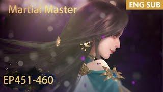 ENG SUB | Martial Master [EP451-460] full episode english highlights