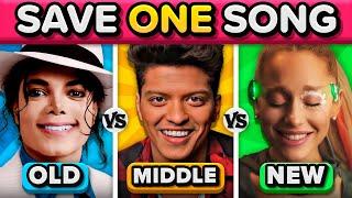 Save One Song:  OLD vs  MIDDLE vs  NEW | Music Quiz