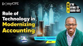 Figuring Out: Role of Technology in Modernizing Accounting #EP9 | MYCPE ONE