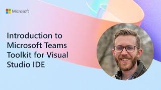 Introduction to Microsoft Teams Toolkit for Visual Studio IDE