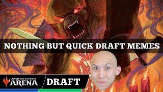 NOTHING BUT QUICK DRAFT MEMES | Magic Foundations Draft | MTG Arena